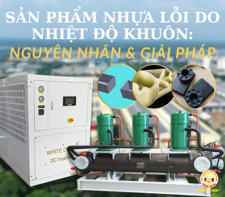 SẢN PHẨM NHỰA LỖI DO NHIỆT ĐỘ KHUÔN: NGUYÊN NHÂN VÀ GIẢI PHÁP